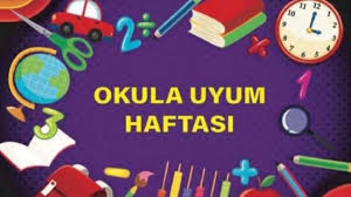 2024-2025 EĞİTİM ÖĞRETİM YILI UYUM HAFTASI PROGRAMI